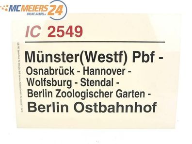 E244 Zuglaufschild Waggonschild IC 2549 Münster (Westf) Pbf - Berlin Ostbahnhof