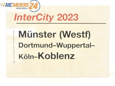 E244 Zuglaufschild Waggonschild InterCity 2023 Münster (Westf) - Köln - Koblenz