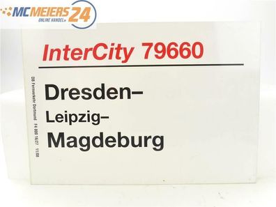 E244 Zuglaufschild Waggonschild InterCity 79660 Dresden - Leipzig - Magdeburg