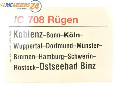 E244 Zuglaufschild Waggonschild IC 708 "Rügen" Koblenz - Ostseebad Binz