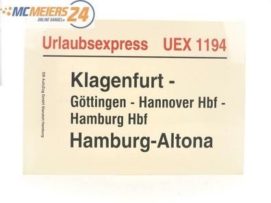 E244 Zuglaufschild Waggonschild Urlaubsexpress UEX 1194 Klagenfurt - Hamburg