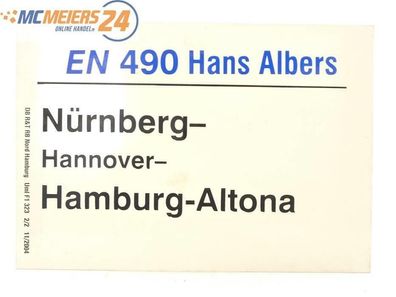 E244 Zuglaufschild Waggonschild EN 490 Hans Albers Nürnberg - Hamburg-Altona