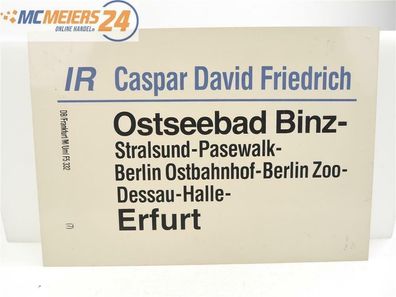 E244 Zuglaufschild Waggonschild IR "Caspar David Friedrich" Binz - Erfurt