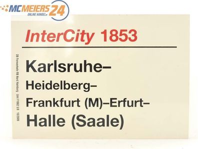 E244 Zuglaufschild Waggonschild InterCity 1853 Karlsruhe - Halle (Saale)