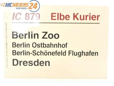 E244 Zuglaufschild Waggonschild IC 879 "Elbe Kurier" Berlin Zoo - Dresden