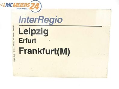 E244 Zuglaufschild InterRegio Leipzig - Erfurt - Frankfurt (M)
