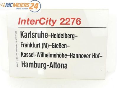 E244 Zuglaufschild Waggonschild InterCity 2276 Karlsruhe - Hamburg-Altona