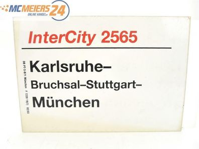 E244 Zuglaufschild Waggonschild InterCity 2565 Karlsruhe - Bruchsal - München