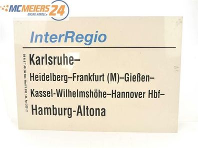E244 Zuglaufschild InterRegio Karlsruhe - Heidelberg - Kassel - Hamburg-Altona
