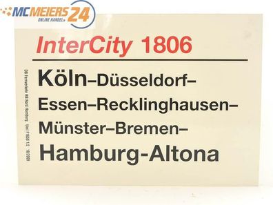 E244 Zuglaufschild Waggonschild InterCity 1806 Köln - Essen - Hamburg-Altona