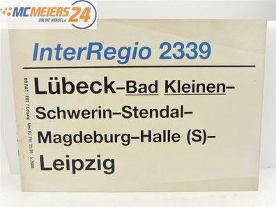 E244 Zuglaufschild Waggonschild InterRegio 2339 Lübeck - Magdeburg - Leipzig