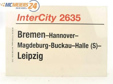 E244 Zuglaufschild Waggonschild InterCity 2635 Bremen - Hannover - Leipzig