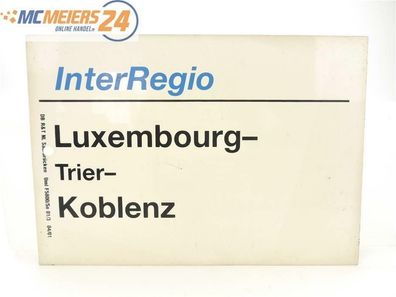 E244 Zuglaufschild InterRegio Luxembourg - Trier - Koblenz