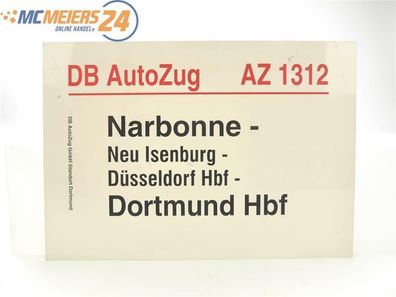 E244 Zuglaufschild Waggonschild DB AutoZug AZ 1312 Narbonne - Dortmund Hbf