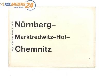 E244 Zuglaufschild Waggonschild Nürnberg - Marktredwitz - Hof - Chemnitz