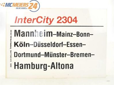 E244 Zuglaufschild Waggonschild InterCity 2304 Mannheim - Köln - Hamburg-Altona