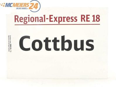 E244 Zuglaufschild Waggonschild Regional-Express RE 18 Cottbus