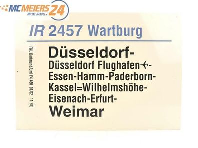 E244 Zuglaufschild Waggonschild IR 2457 Wartburg Düsselsdorf - Essen - Weimar