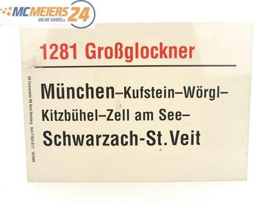 E244 Zuglaufschild Waggonschild 1281 "Großglockner" München - Schwarzach