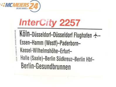 E244 Zuglaufschild Waggonschild InterCity 2257 Köln - Berlin-Gesundbrunnen