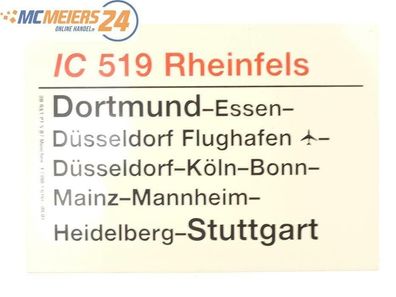 E244 Zuglaufschild Waggonschild IC 519 "Rheinfels" Dortmund - Köln - Stuttgart