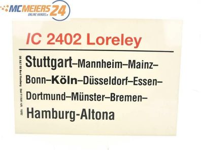 E244 Zuglaufschild Waggonschild IC 2402 Loreley Stuttgart - Hamburg-Altona