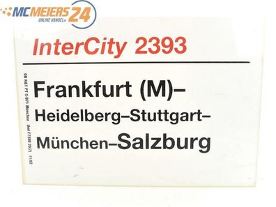 E244 Zuglaufschild Waggonschild InterCity 2393 Frankfurt (M) - Salzburg