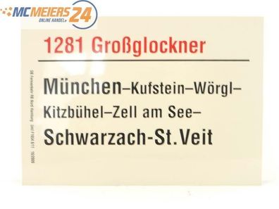 E244 Zuglaufschild Waggonschild 1281 "Großglockner" München - Schwarzach-St. Veit