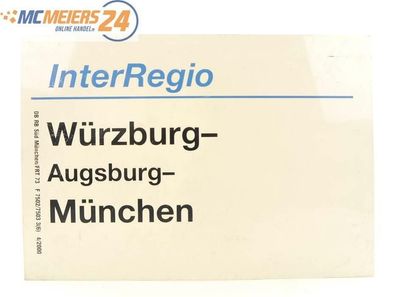 E244 Zuglaufschild Waggonschild InterRegio Würzburg - Augsburg - München