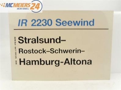E244 Zuglaufschild Waggonschild IR 2230 "Seewind" Stralsund - Hamburg-Altona