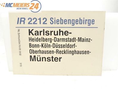 E244 Zuglaufschild Waggonschild IR 2212 "Siebengebirge" Karlsruhe - Münster