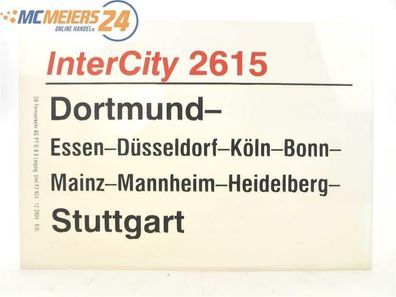 E244 Zuglaufschild Waggonschild InterCity 2615 Dortmund - Köln - Stuttgart