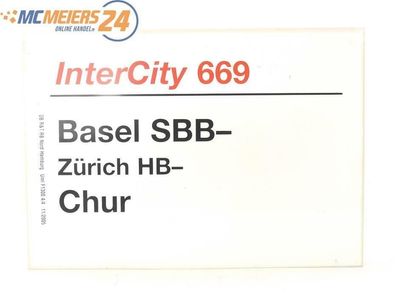 E244 Zuglaufschild Waggonschild InterCity 669 Basel SBB - Zürich HB - Chur