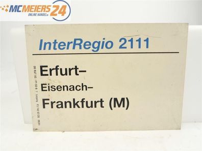 E244 Zuglaufschild Waggonschild InterRegio 2111 Erfurt - Eisenach - Frankfurt