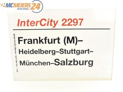 E244 Zuglaufschild Waggonschild InterCity 2297 Frankfurt (M) - Salzburg