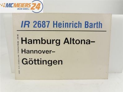 E244 Zuglaufschild Waggonschild IR 2687 "Heinrich Barth" Hamburg - Göttingen