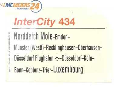 E244 Zuglaufschild Waggonschild InterCity 434 Norddeich Mole - Luxembourg