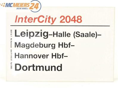 E244 Zuglaufschild Waggonschild InterCity 2048 Leipzig - Hannover - Dortmund