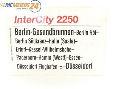 E244 Zuglaufschild Waggonschild InterCity 2250 Berlin-Gesundbrunnen - Düsseldorf