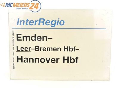 E244 Zuglaufschild Waggonschild InterRegio Emden - Leer - Bremen - Hannover Hbf