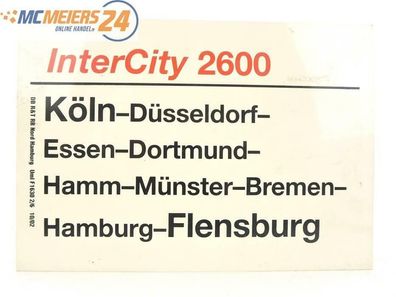 E244 Zuglaufschild Waggonschild InterCity 2600 Köln - Hamm - Münster - Flensburg