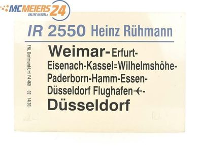 E244 Zuglaufschild Waggonschild IR 2550 Heinz Rühmann Weimar - Düsseldorf