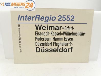 E244 Zuglaufschild Waggonschild InterRegio 2552 Weimar - Paderborn - Düsseldorf