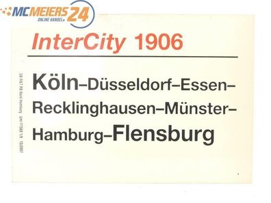 E244 Zuglaufschild Waggonschild InterCity 1906 Köln - Münster - Flensburg