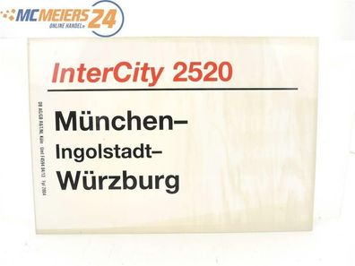 E244 Zuglaufschild Waggonschild InterCity 2520 München - Ingolstadt - Würzburg