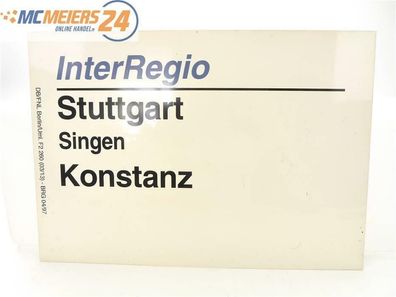 E244 Zuglaufschild Waggonschild InterRegio Stuttgart - Singen - Koblenz