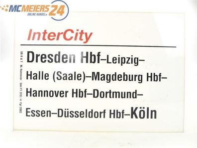 E244 Zuglaufschild Waggonschild InterCity Dresden Hbf - Halle - Hannover - Köln