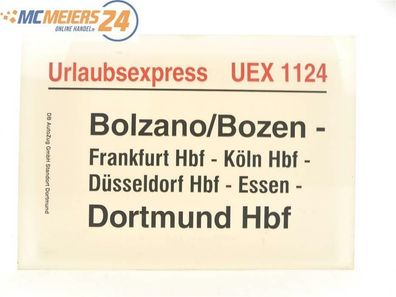 E244 Zuglaufschild Waggonschild Urlaubsexpress UEX 1124 Bolzano/ Bozen - Dortmund
