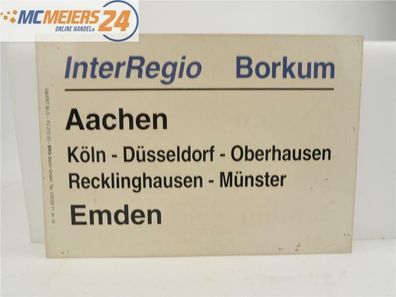 E244 Zuglaufschild Waggonschild InterRegio "Borkum" Aachen - Oberhausen - Emden