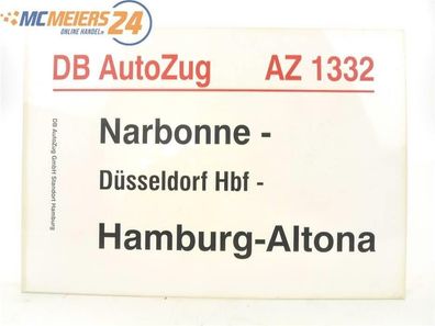 E244a Zuglaufschild Waggonschild DB AutoZug AZ 1332 Narbonne - Hamburg-Altona